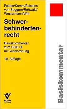 Schwerbehindertenrecht. Basiskommentar zum SGB IX mit Wahlordnung