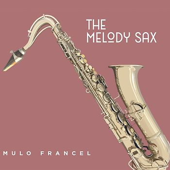 The Melody Sax (Digipak)
