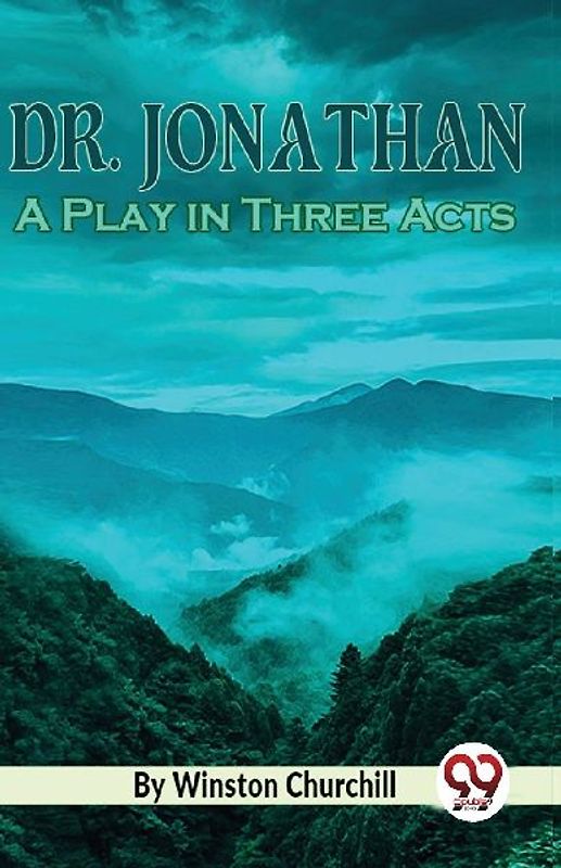 Dr. Jonathan A Play in Three Acts