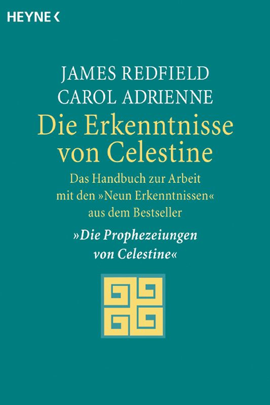 Die Erkenntnisse von Celestine. Das Handbuch zur Arbeit mit den "Neun Einsichten" aus dem Bestseller "Die Prophezeiungen von Celestine"