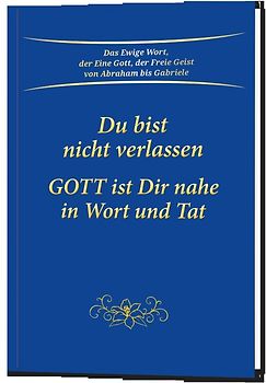 Du bist nicht verlassen