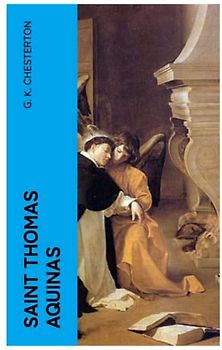 Saint Thomas Aquinas: The Biography and the Influence