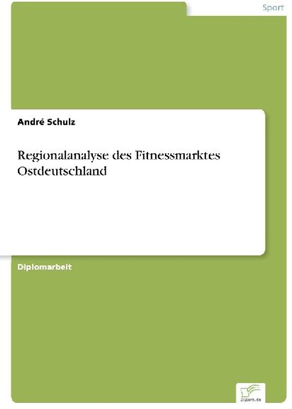Regionalanalyse des Fitnessmarktes Ostdeutschland