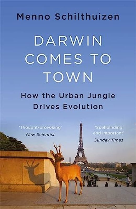 Darwin Comes to Town: How the Urban Jungle Drives Evolution