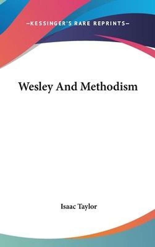 Wesley And Methodism