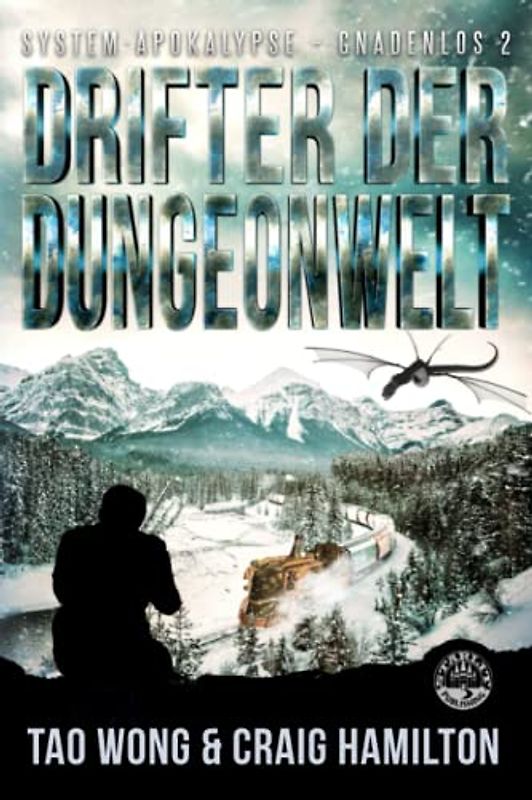 Drifter der Dungeonwelt: Ein Apokalyptischer LitRPG-Roman (System-Apokalypse – Gnadenlos, Band 2)