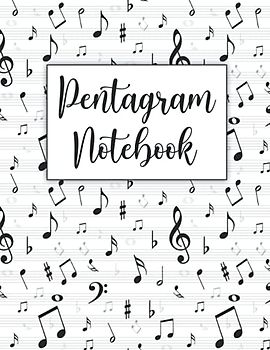 Pentagram Notebook: Music Writing Notebook for Adults and Kids 120 pages of Wide Staff Blank Standard Music Manuscript Paper - Music Notebook with Staff Paper - Manuscript Paper Grand Staff