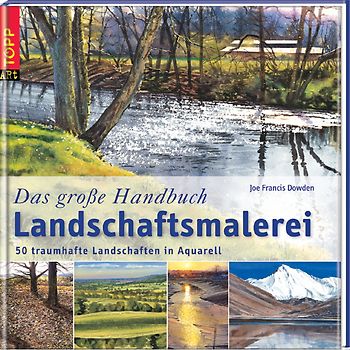 Das große Handbuch Landschaftsmalerei