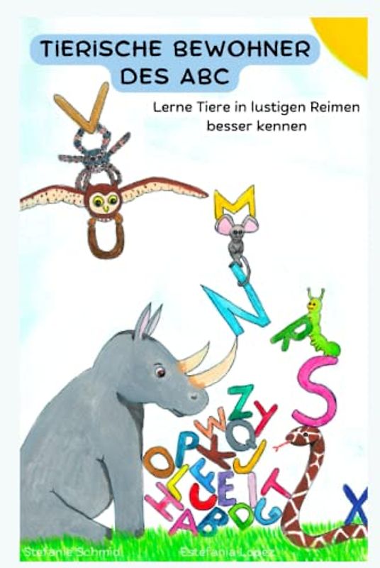 Tierische Bewohner des ABC: Lerne Tiere in lustigen Reimen besser kennen