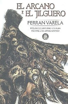 El arcano y el jilguero