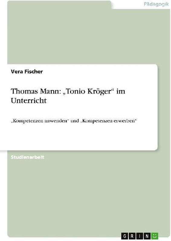 Thomas Mann: "Tonio Kröger" im Unterricht