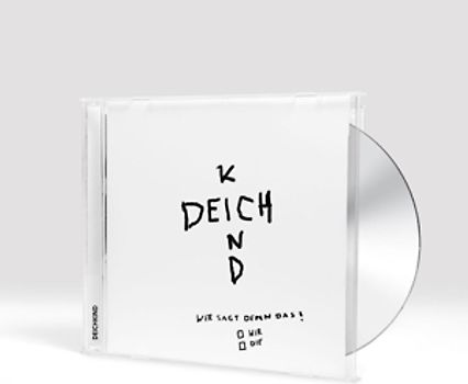 Deichkind - Wer Sagt Denn Das?