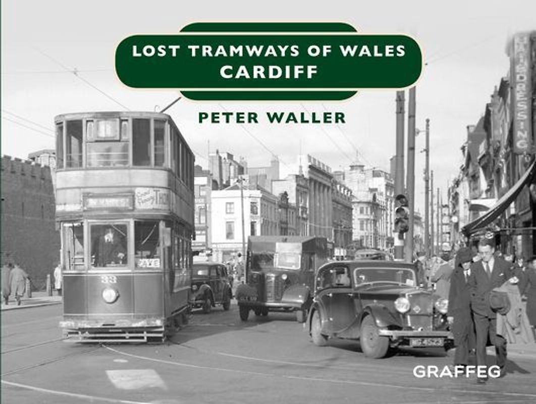 Lost Tramways: Cardiff