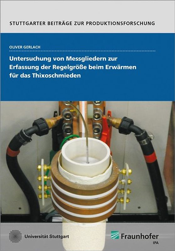 Untersuchung von Messgliedern zur Erfassung der Regelgröße beim Erwärmen für das Thixoschmieden