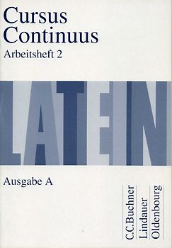 Cursus Continuus - Ausgabe A. Arbeitsheft 2