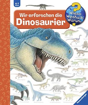 Wieso? Weshalb? Warum? Band 55 - Wir erforschen die Dinosaurier