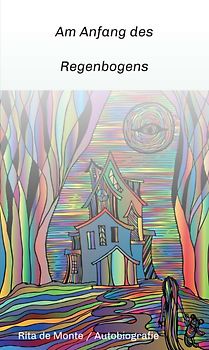 Am Anfang des Regenbogens
