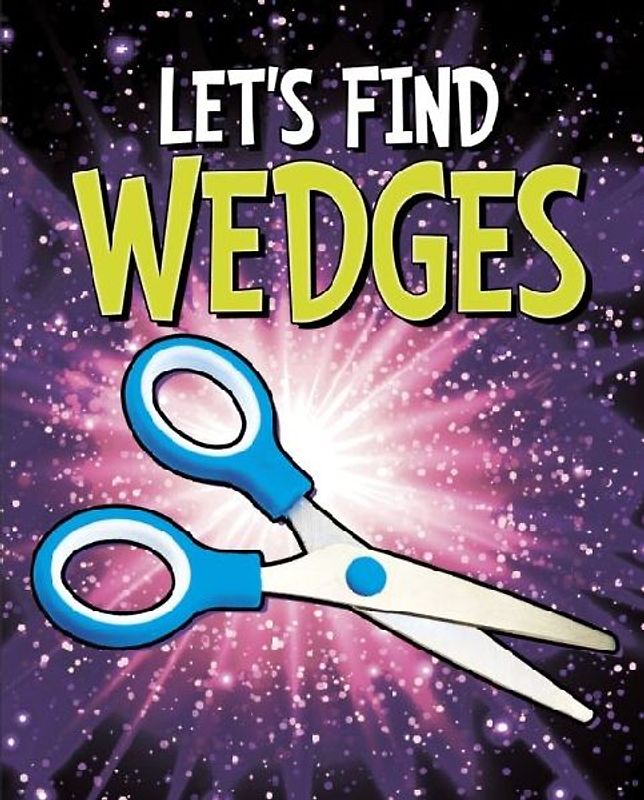 Let's Find Wedges