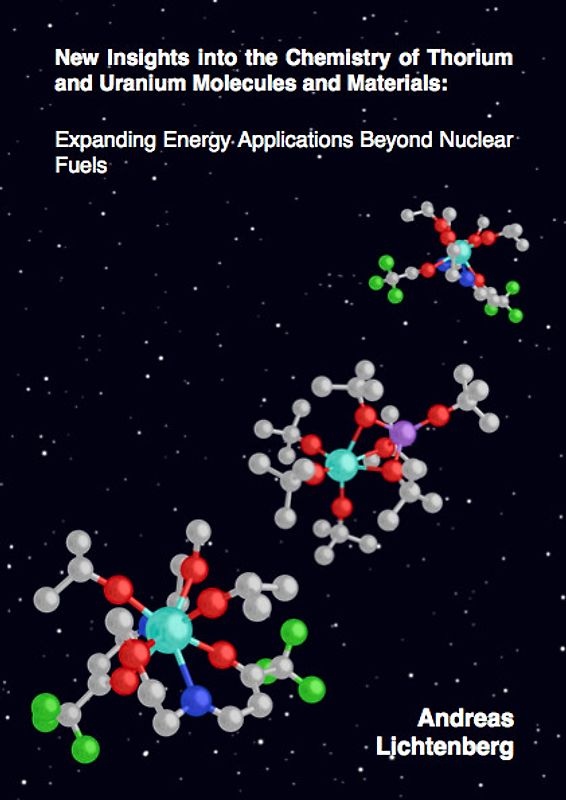 New Insights into the Chemistry of Thorium and Uranium Molecules and Materials: Expanding Energy Applications Beyond Nuclear Fuels
