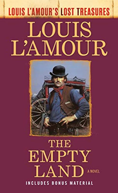 The Empty Land (Louis L'Amour's Lost Treasures): A Novel