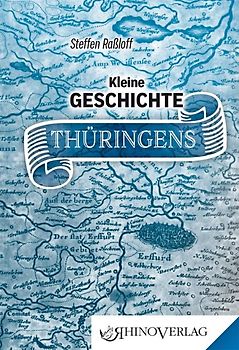 Kleine Geschichte Thüringens