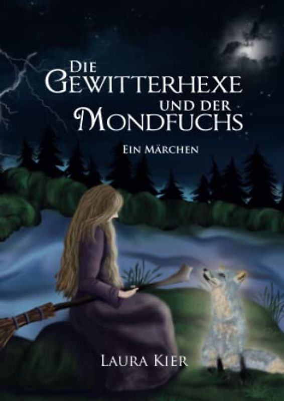 Die Gewitterhexe und der Mondfuchs