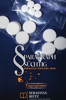 Paragraph Süchtig / Paragraph Süchtig – Mein Tagesplaner