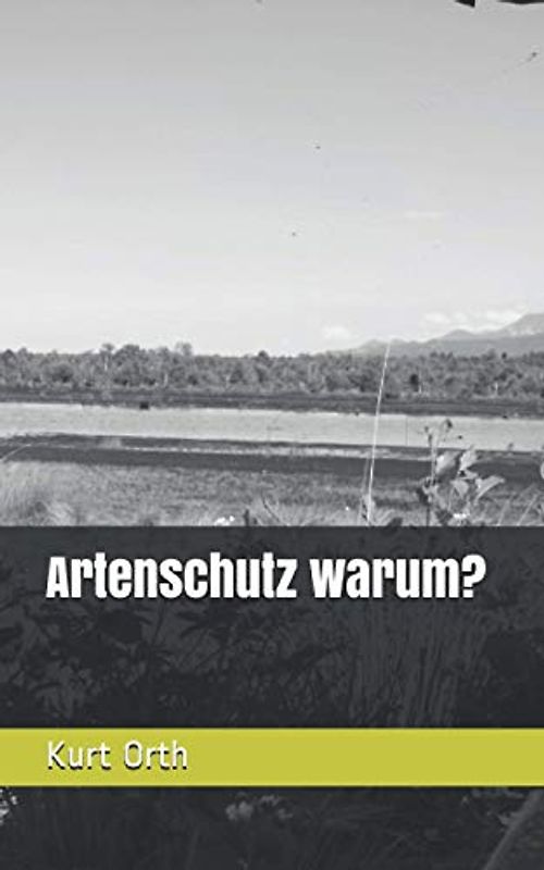 Artenschutz warum?