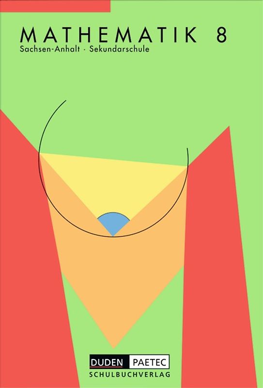 Duden Mathematik - Sekundarstufe I - Sekundarschule Sachsen-Anhalt / 8. Schuljahr - Schülerbuch