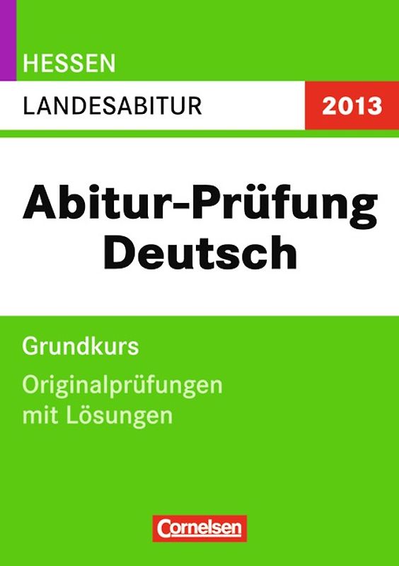 Abitur-Originalprüfungen Deutsch - Hessen 2011 / Landesabitur - Grundkurs