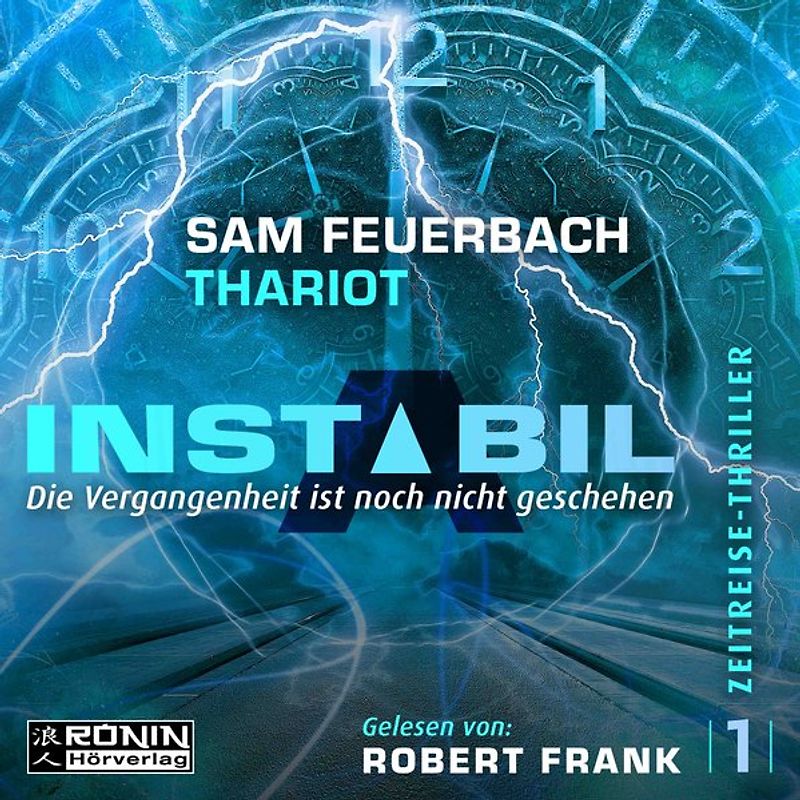 Instabil 1 - Die Vergangenheit ist noch nicht geschehen