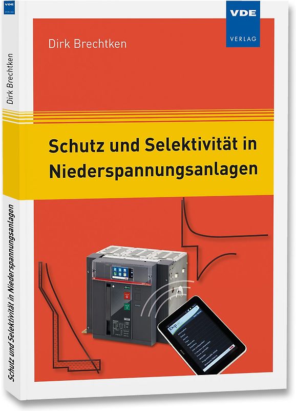 Schutz und Selektivität in Niederspannungsanlagen
