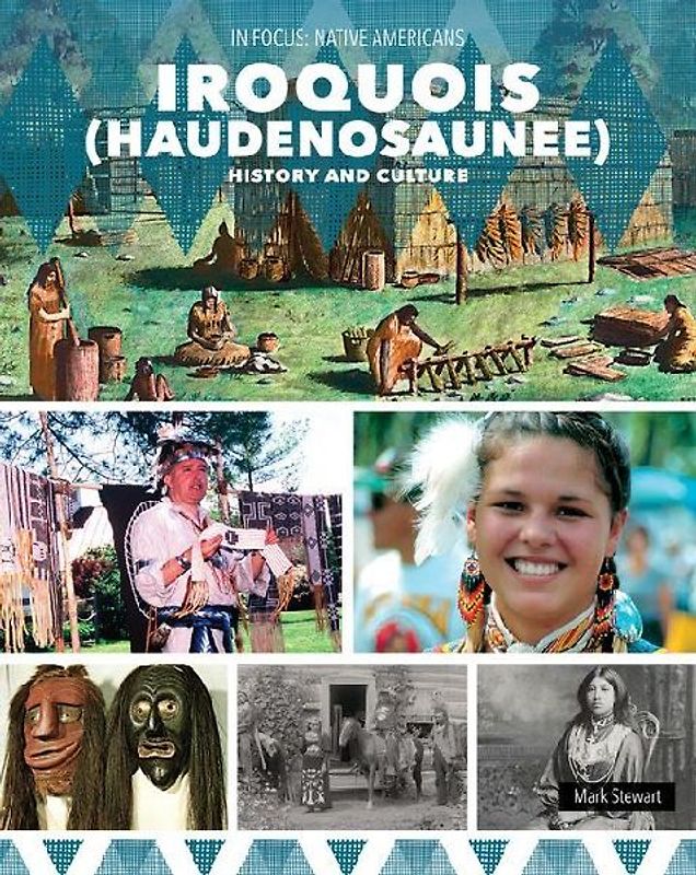 Iroquois (Haudenosaunee) History and Culture