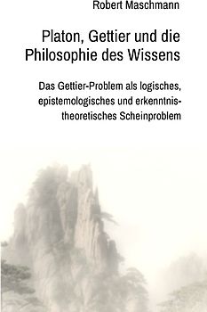 Platon, Gettier und die Philosophie des Wissens
