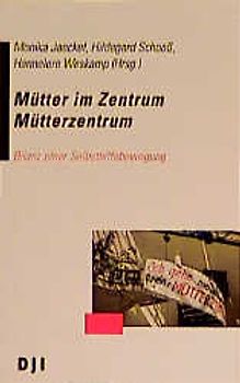 Mütter im Zentrum, Mütterzentrum