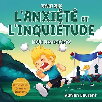 Livre sur l'anxiété et l'inquiétude pour les enfants