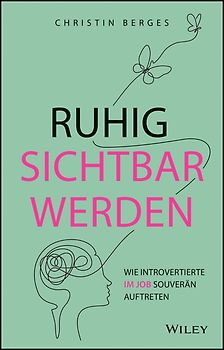 Ruhig sichtbar werden
