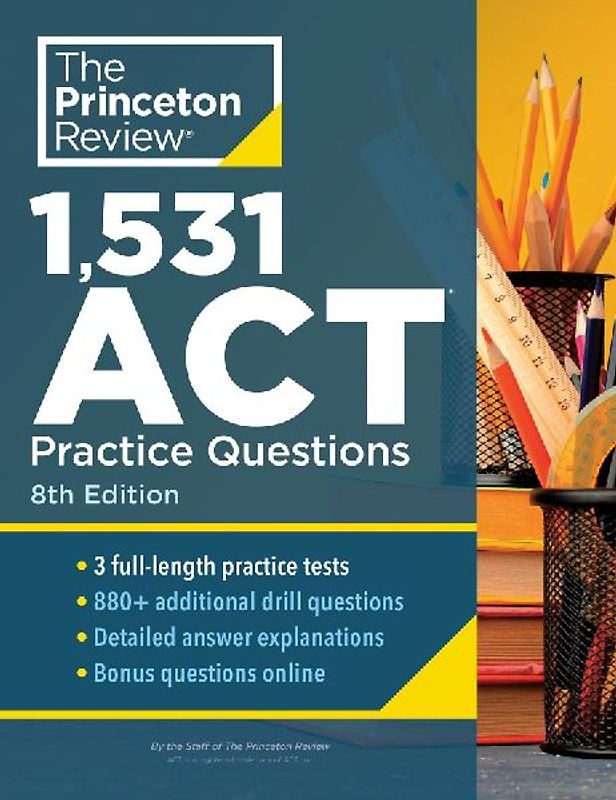 1,531 ACT Practice Questions, 8th Edition