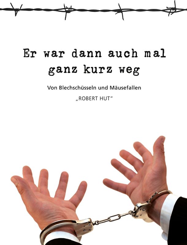 Er war dann auch mal ganz kurz weg