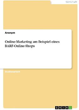 Online-Marketing am Beispiel eines BARF-Online-Shops