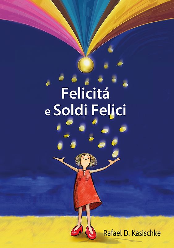 Felicità e Soldi Felici