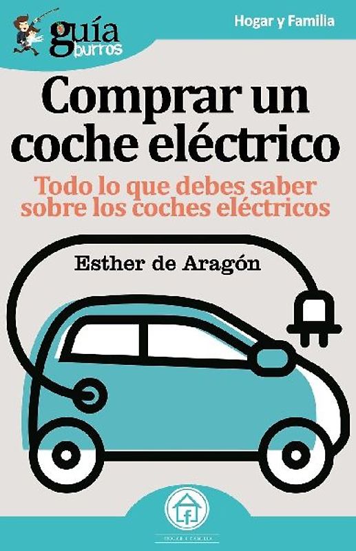 Coche eléctrico : todo lo que necesitas saber para comprar un coche eléctrico