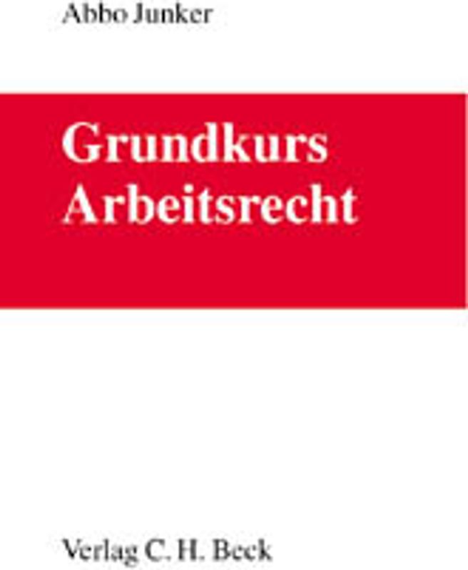 Grundkurs Arbeitsrecht