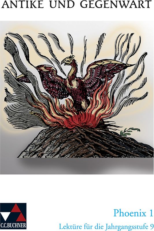Antike und Gegenwart / Phoenix 1