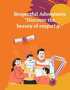 Respectful Adventures "Discover the beauty of empathy."
