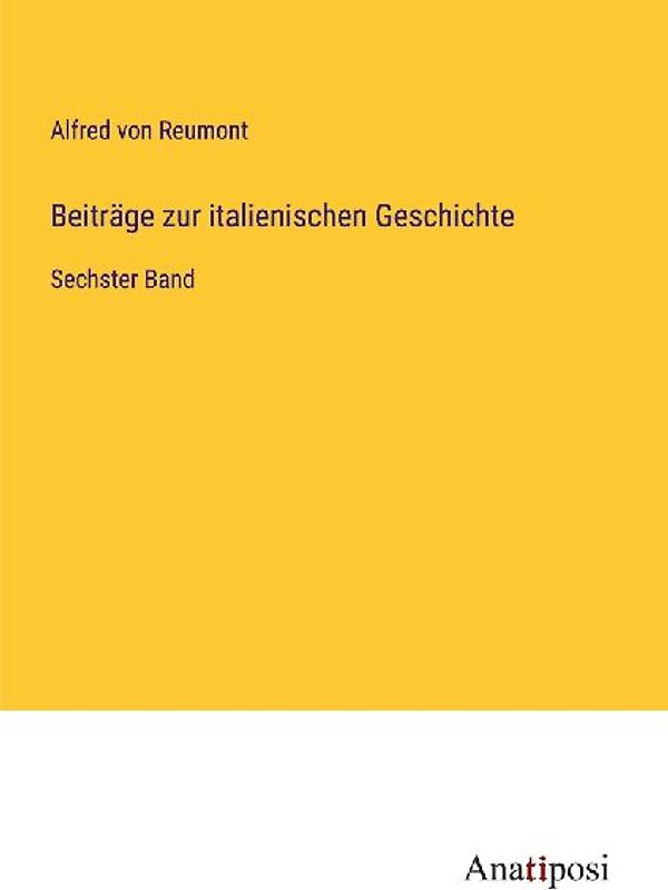 Beiträge zur italienischen Geschichte