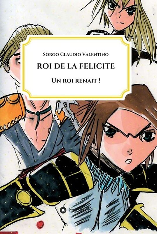 ROI DE LA FELICITE