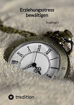 Erziehungsstress bewältigen