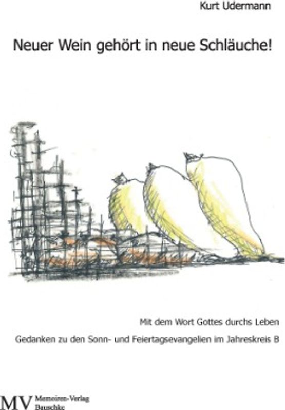 Neuer Wein gehört in neue Schläuche