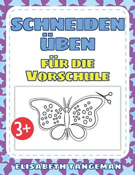 Schneiden Üben für die Vorschule: Schneideübungen mit verschiedenen Tierformen zum Ausschneiden und Ausmalen als Vorbereitung auf Vorschule und Kindergarten – für Kinder ab 3 Jahren